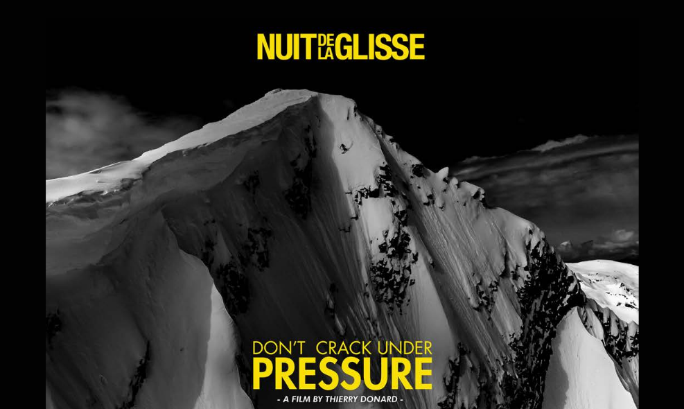 Nuit de la Glisse 2015 : Don't Crack Under Pressure