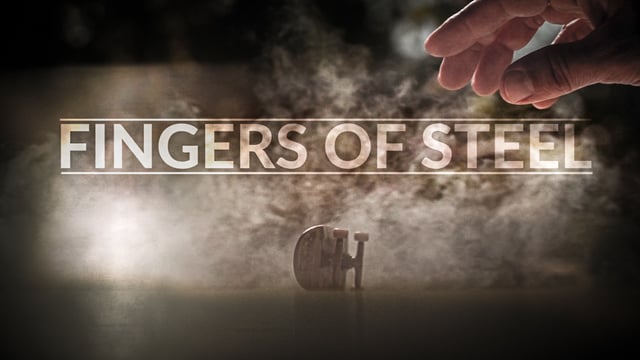 Les doigts de Fer Fingers of Steel skate skateboard